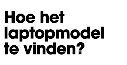 Hoe vindt u uw laptop modelnummer